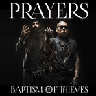 Prayers - Baptism Of Thieves [Used Very Good CD]