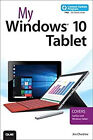 Ma tablette Windows 10 : couvre les tablettes Windows 10 y compris les micros