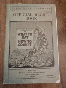 1918 Official Recipes World War 1 CookBook WWl Illinois State Council Of Defense - Picture 1 of 3