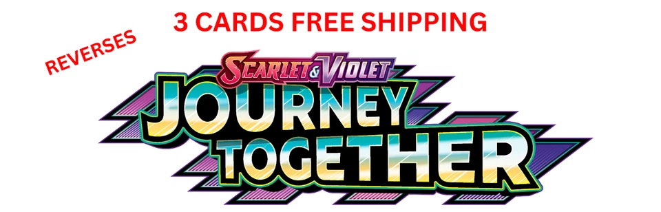 JOURNEY TOGETHER Pokémon TCG 1 - 159 PICK YOUR OWN REVERSES 3+ FREE SHIP LP/NM - Image 1 of 1