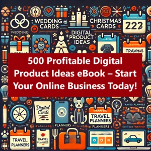 500 Profitable Digital Product Ideas eBook – Start Your Online Business Today! - Picture 1 of 3