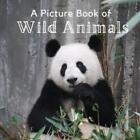 A Bee's Life Press A Picture Book of Wild Animals (Paperback) (US IMPORT)