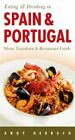 Eating & Drinking In Spain & Portugal: Volume 1 By Herbach, Andy