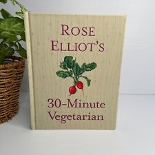 Rose Elliot's 30-Minute Vegetarian Cookbook Hardcover Book Recipes Vegetables