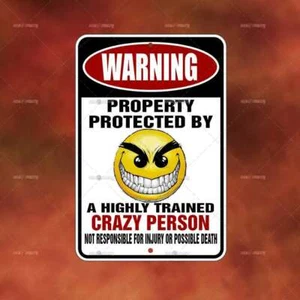 Property Protected Crazy Person Sign funny home room wall art gift decor A2425 - Picture 1 of 1