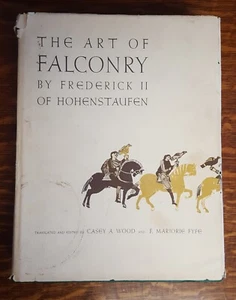 THE ART OF FALCONRY Book Frederick II of Hohenstaufen 1969 Stanford Press DJ Vtg - Picture 1 of 23