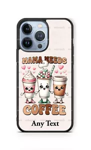 Mother's Day Mama needs Coffee Personalized Phone Case fits iPhone Samsung gift - Picture 1 of 11