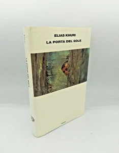 "LA PORTA DEL SOLE" Elias Khuri, Einaudi 2004 - 9788806168674 (Elias Khoury) - Picture 1 of 7