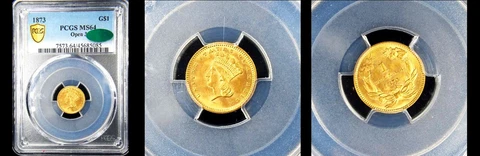 1873 G$1-OPEN 3-PCGS/CAC MS64-POP 61 & ONLY 101 FINER-PQ GOLD DOLLAR Cover