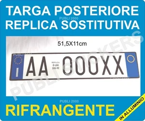 TARGA AUTO REPLICA SOSTITUTIVA  POSTERIORE IN ALLUMINIO ART. 102  D.LGS 285/92 - Imagen 1 de 1