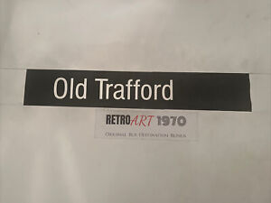 Old Trafford - Manchester Oct28 Bus Blind 24” Gift