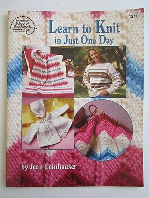 Learn to Knit in Just One Day Booklet Sweater Afghan Baby Jacket Hat Projects - Image 1 of 4