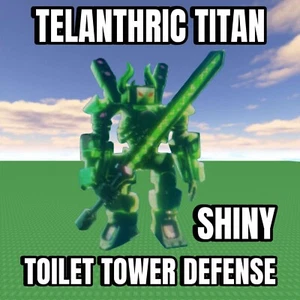 SHINY Telanthric Titan | Toilet Tower Defense | TTD | LIMITED PRICE & FAST SEND - Picture 1 of 1