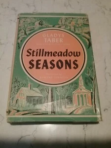 Stillmeadow Season by Gladys Taber hc dj 1949 - Picture 1 of 1