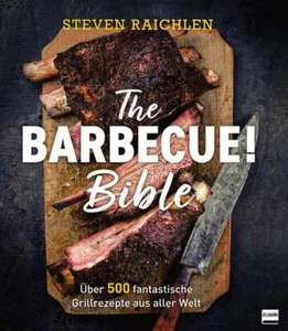 The Barbecue! Bible Steven Raichlen - Bild 1 von 4
