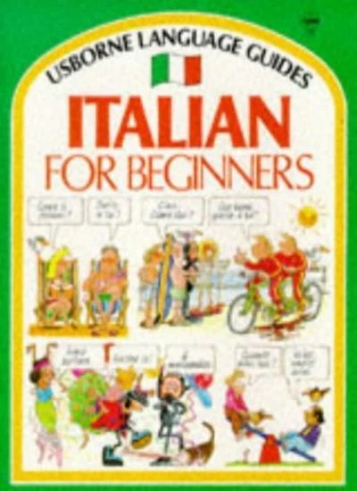 Italian for Beginners (Language Guides) By Angela Wilkes - Image 1 of 1
