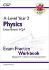 A-Level Physics: AQA Year 2 Exam Practice Workbook - includes An... by CGP Books