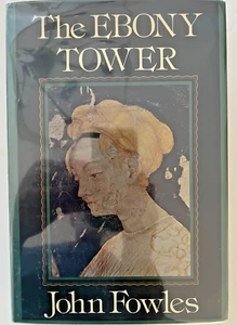 JOHN FOWLES "The Ebony Tower." Stated 1st Edition, 1974 - Bild 1 von 3