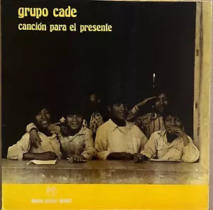 grupo cade-cancion para el presente-Rare Mexico/Latin Folk LP-Gatefold Cover-VG+ - Foto 1 di 6