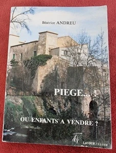 Piège! ou enfants à vendre ? par Béatrice Andreu (1989) régionalisme languedoc - Imagen 1 de 2