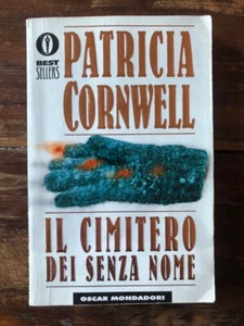 Il cimitero dei senza nome - Patricia Cornwell / Mondadori, 1998 - Foto 1 di 7