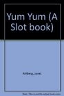 Yum Yum (A Slot Book) By Ahlberg, Janet Hardback Book The Fast Free Shipping