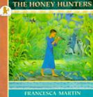 The Honey Hunters, Martin, Francesca, Used; Good Book