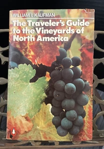 VTG The Traveler's Guide To the Vineyards Of North America By William I. Kaufman - Picture 1 of 9