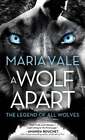 A Wolf Apart By Maria Vale: New