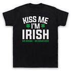 St Patrick's Day Kiss Me I'm Irish Or Drunk Or Whatever Mens & Womens T-Shirt