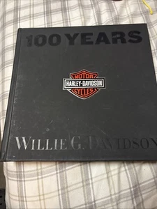 Vintage Hardcover 2002 Book “ 100 Years Of Harley Davidson” By Willie G Davidson - Picture 1 of 7