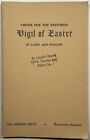 Order for The Restored Vigil of Easter, Vintage 1955 Latin/English Holy Booklet.