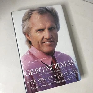 The Way of the Shark: Lessons on Golf, Business, and Life by Greg Norman - Foto 1 di 5