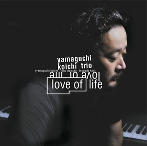 Yamaguchi Kochi Trio LOVE OF LIFE Japan Import Fuwa Daisuke Tsunoda Ken Mint CD - Picture 1 of 2