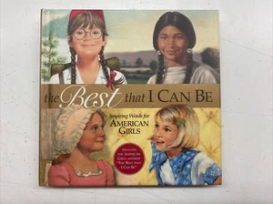 The American Girls Collection: The Best That I Can Be : Inspiring Words for... - Foto 1 di 4