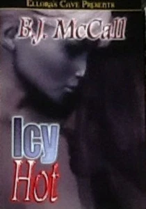 Icy Hot by B. J. McCall 2003, Paperback Book Signed by Author Ellora's Cave - Picture 1 of 1