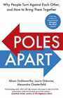 Poles Apart: Why Gens Repliant Contre Chaque Other, Et How To Brin