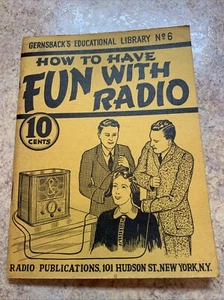 Gernsback’s Educational Library No. 6 Spaß mit Radio, 1938 - Bild 1 von 3