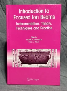 Introduction To Focused Ion Beams: Instrumentation, Theory, Techniques And ... - Picture 1 of 7