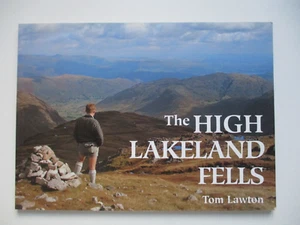 SIGNED Tom Lawton THE HIGH LAKELAND FELLS 1st 1994 Paperback - Picture 1 of 9