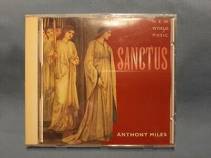 ANTHONY MILES - SANCTUS, 1995 New World Music, SEALED CD, UK NWCD 294 - Picture 1 of 2