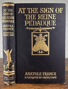 AT THE SIGN OF THE REINE PEDAUQUE BY ANATOLE FRANCE ~ 1800’S SOCIAL SATIRE - Picture 1 of 15