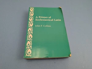 A Primer of Ecclesiastical Latin - Paperback By Collins - Foto 1 di 8