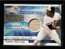 EDDIE MURRAY 2001 FLEER FUTURES BATS TO THE FUTURE GAME USED BAT AH3576