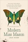 Modern Miss Mason: Discover How Charlotte Mason's Revolutionary Ideas on Home Ed
