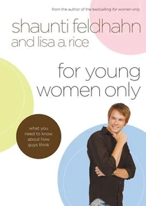 For Young Women Only: What You Need to Know About How Guys Think .. NEW - Imagen 1 de 1