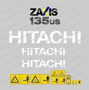 HITACHI ZAXIS 135US DIGGER DECAL STICKER SET WITH SAFETY WARNING SIGNS - Picture 1 of 1