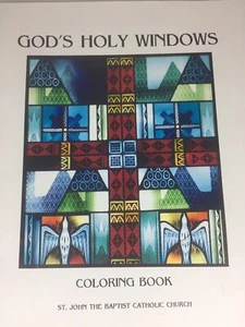 God's Holy Windows Coloring Book St. John the Baptist Catholic Church Edmond OK - Picture 1 of 8