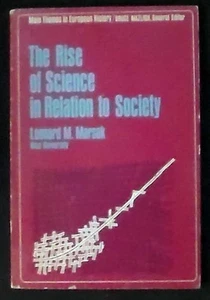 The Rise of Science in Relation to Society by Leonard M Marsak Pbk 1st Print VG+ - Imagen 1 de 1