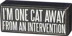 Rustic Wooden Box Sign | Cat Lover | I'm One Cat Away From An Intervention | NEW - Picture 1 of 1